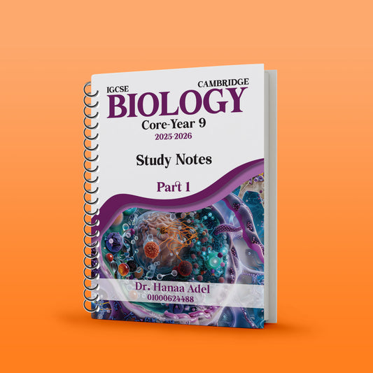 Cambridge Pre-IG Biology (0620/0971) Study Notes  Dr.Hanaa Adel  2026