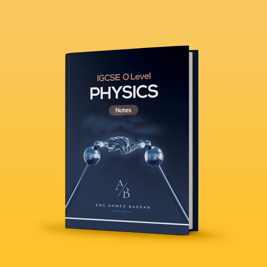 Cambridge O.L Physics (0625/0972) Study Notes - Ahmed Badran