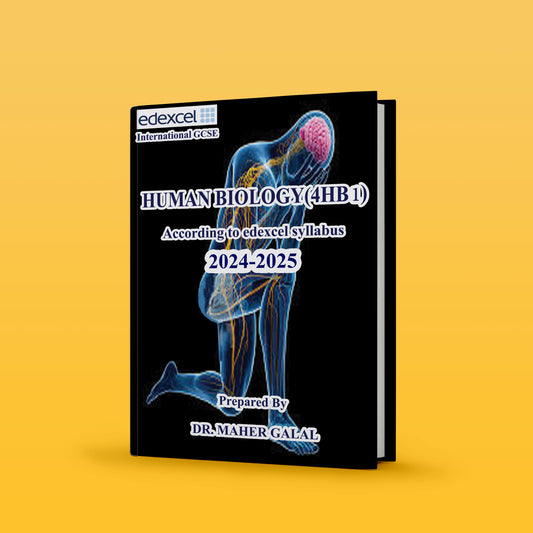 ملاحظات Edexcel OL Human Biology (4HB1) ماهر جلال