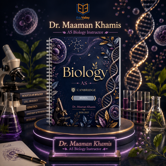 Cambridge AS Level Biology (9700) Study Notes | Dr. Maaman Khamis 2026-2027