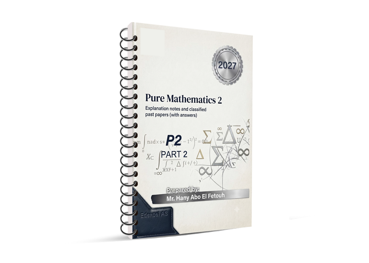 Edexcel A.S Math Classified Mr. Hani Aboelfetouh 2026-2027