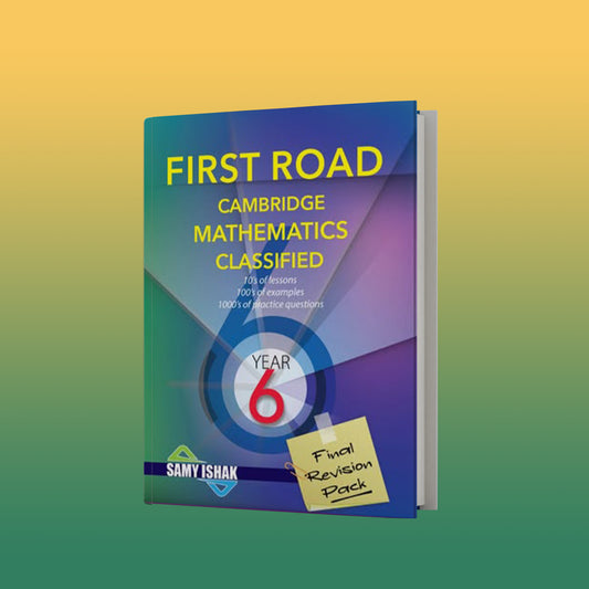 ملاحظات Cambridge Primary Year 6 Math First Road 2025، مصنفة مع الإجابات، بقلم Samy Ishak